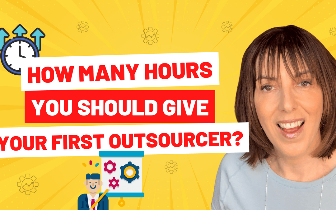 How Many Hours You Should Give Your First Outsourcer?