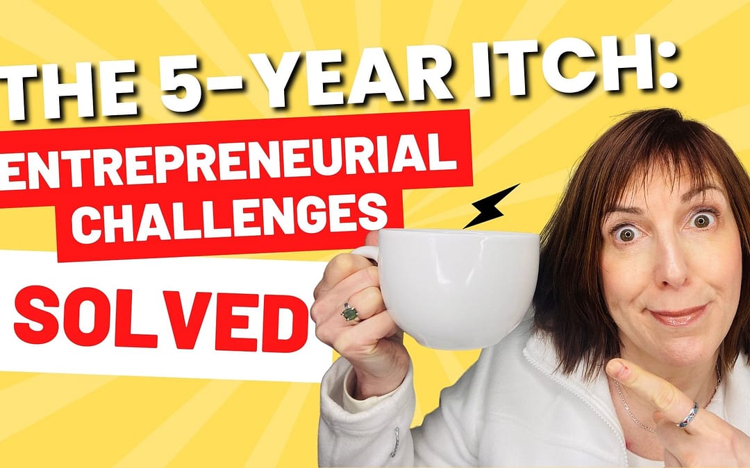 Entrepreneurial Challenges: Solving The 5-Year Itch