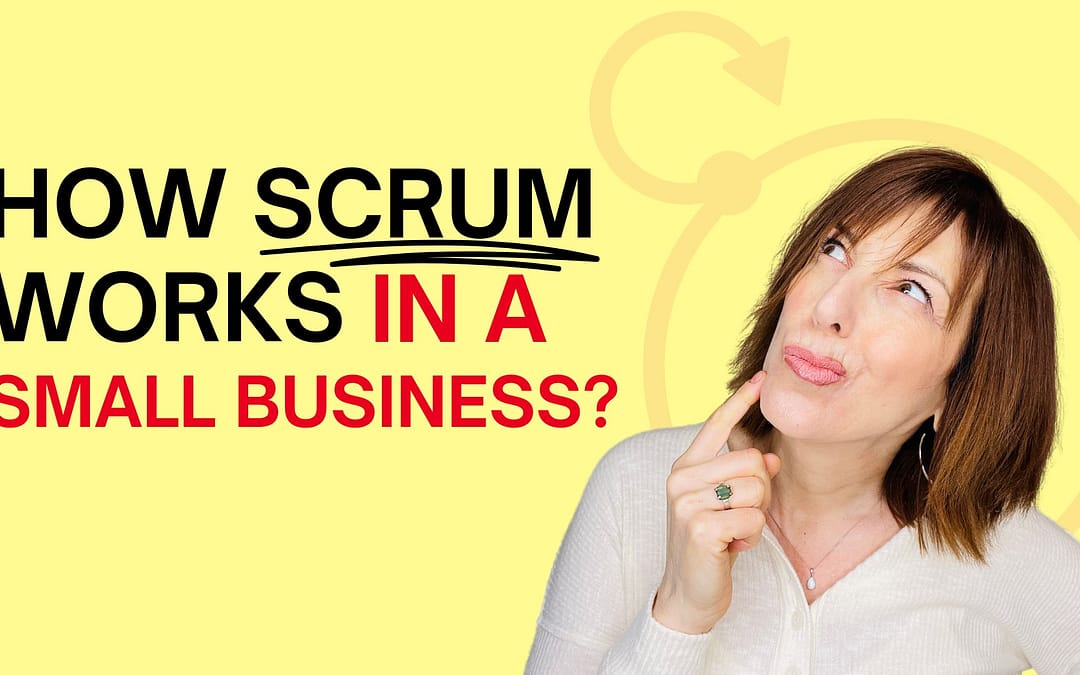 How Scrum Works In A Small Business?
