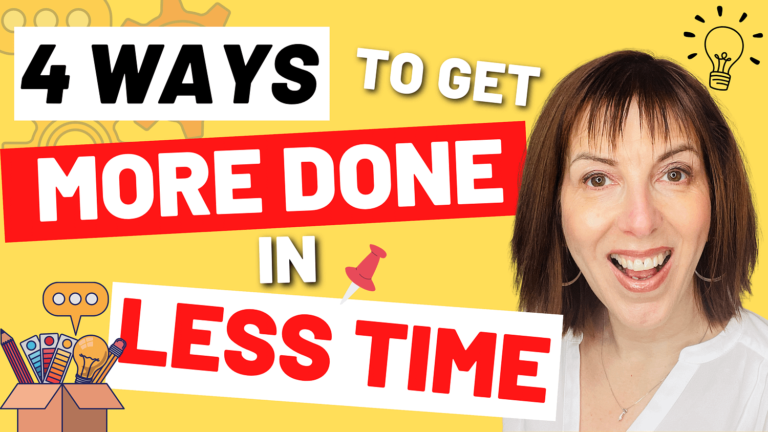 4 Ways to Get More Done in Less Time In Your Small Business