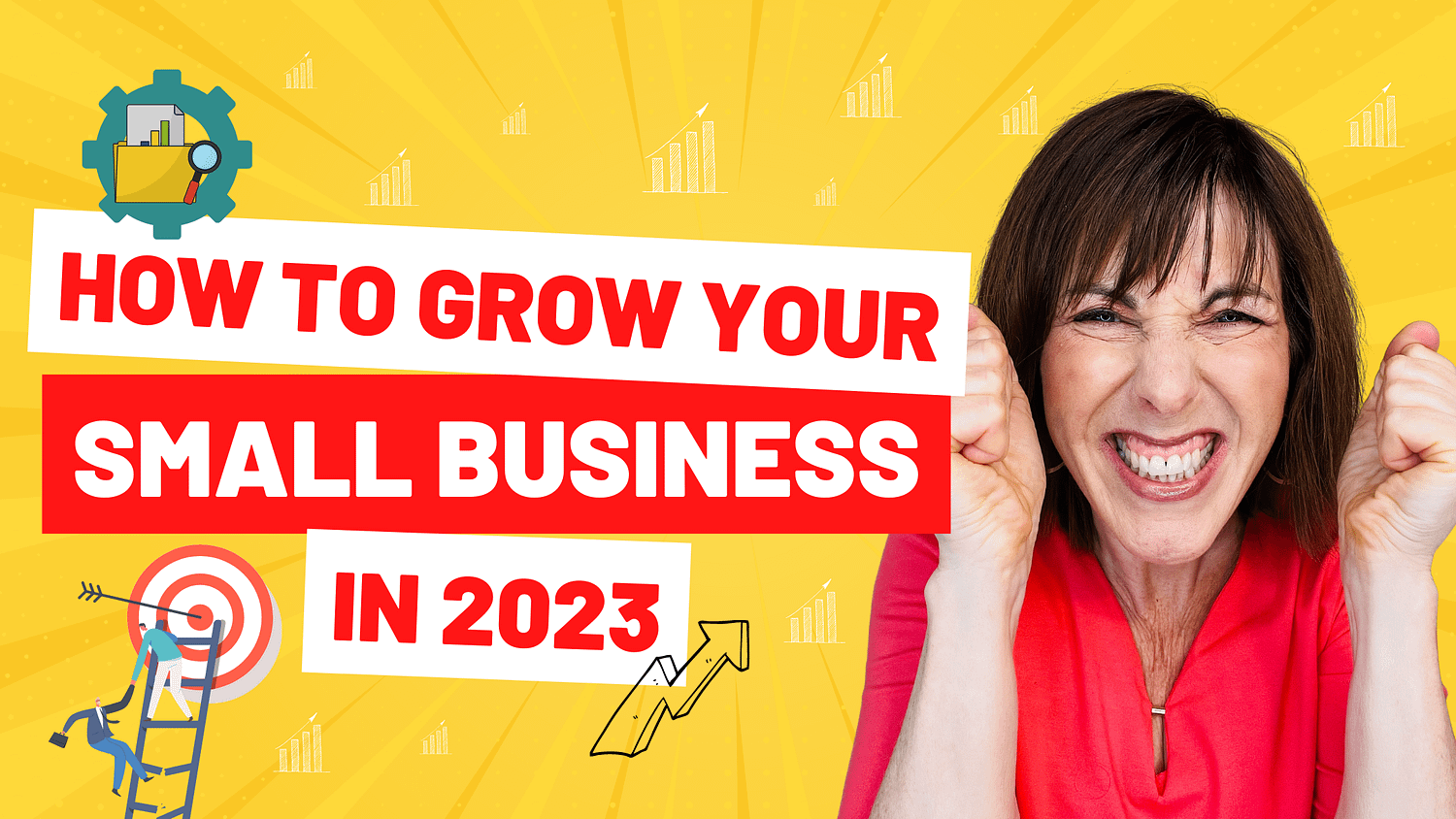 How to Grow Your Small Business in 2023!