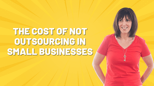 The Cost of Not Outsourcing in Small Businesses