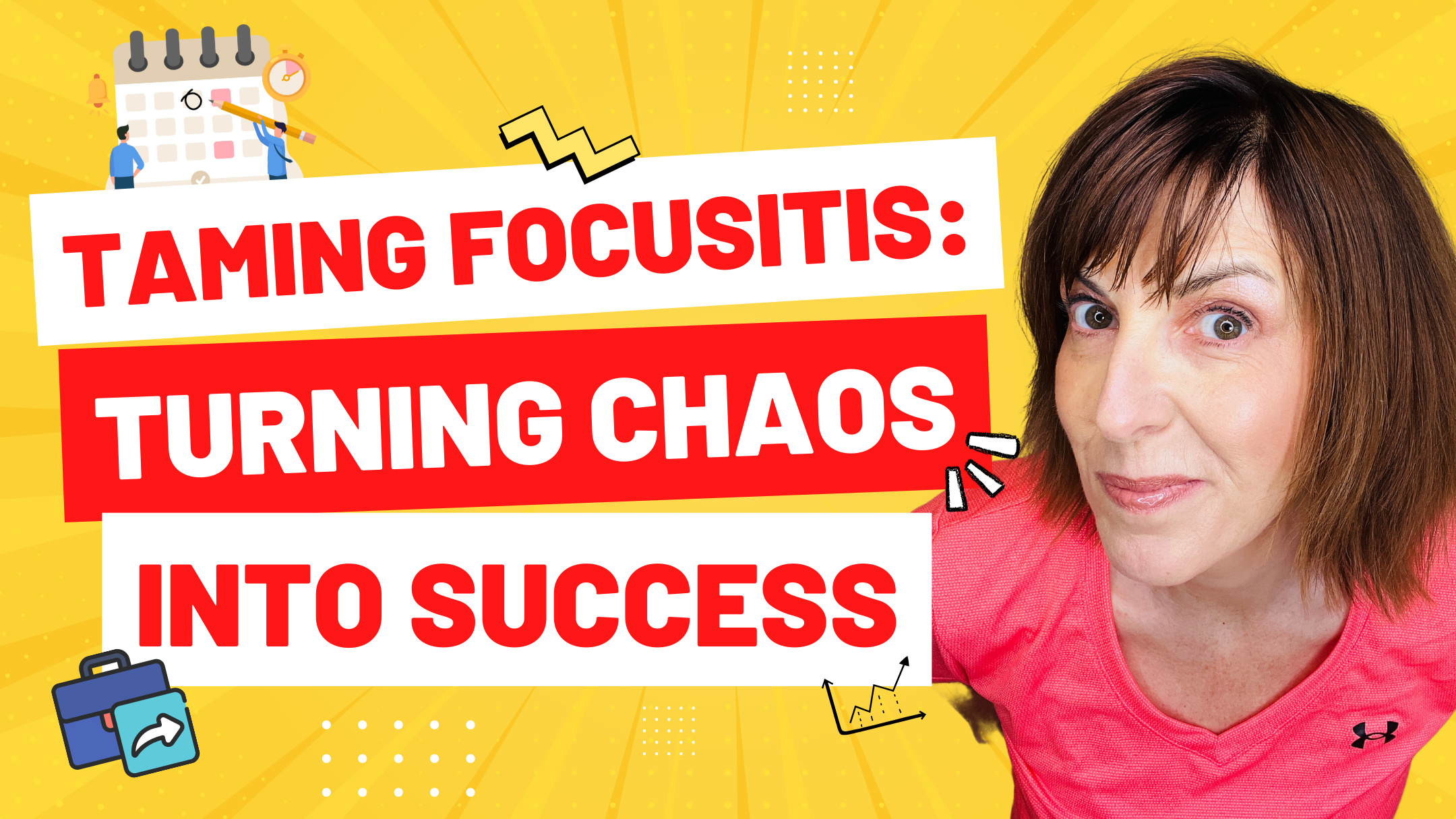 Taming Focusitis: Turning Chaos into Success