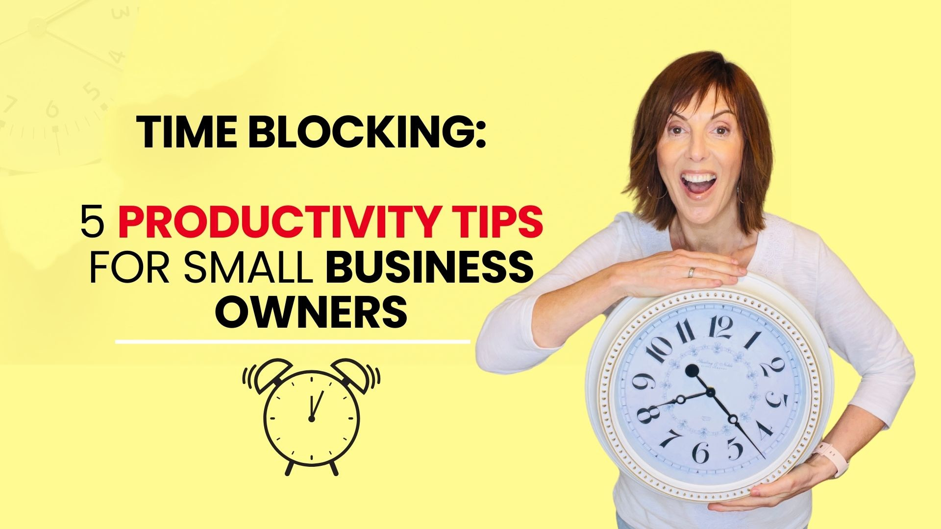 Time Blocking: 5 Productivity Tips for Small Business Owners In 2024